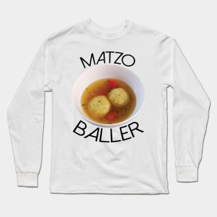 Matzo Baller Long Sleeve T-Shirt